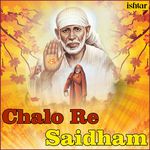 Chalo Re Saidham - Anup Jalota Song Download